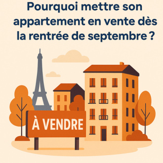 Pourquoi mettre son appartement en vente dès la rentrée de septembre ?